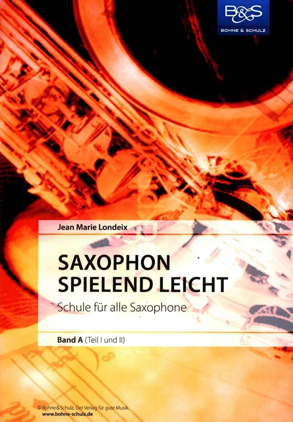 Saxophon spielend leicht Band A (Teil 1 und 2)