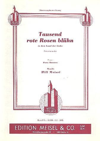Tausend rote Rosen blühn in dem