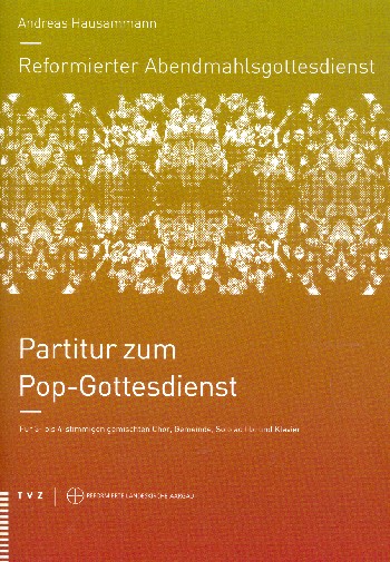 Reformierter Abendmahlsgottesdienst - Pop-Gottesdienst