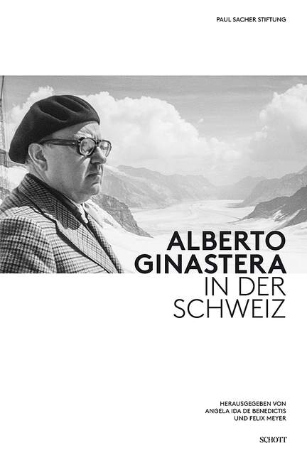 Alberto Ginastera in der Schweiz - Essays und Dokumente  (dt)