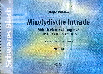 Mixolydische Intrade zu Fröhlich wir nun fangen an