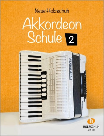 Neue Holzschuh Akkordeonschule Band 2