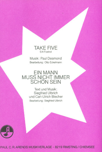 Take Five und  Ein Mann muss nicht