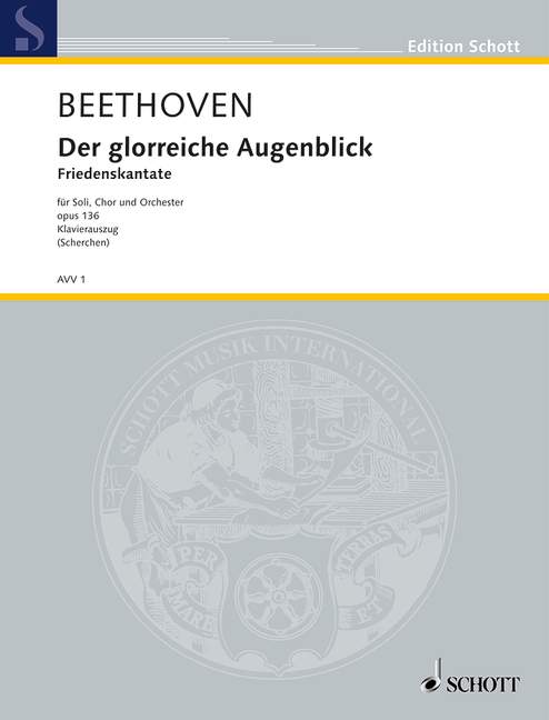 Der glorreiche Augenblick op.136