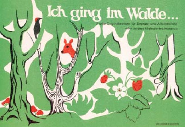 Ich ging im Walde Frohe