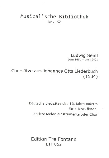 Chorsätze aus Johannes Otts Liederbuch