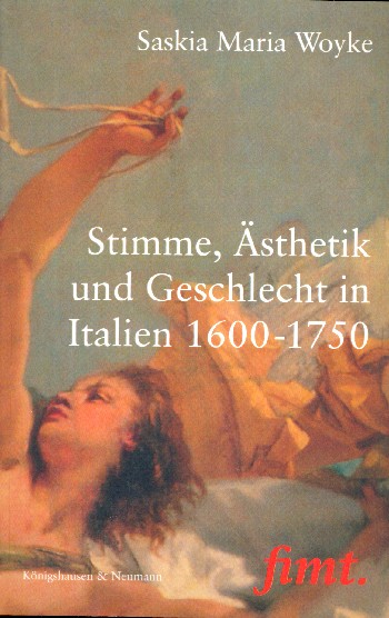 Stimme, Ästhetik und Geschlecht in Italien 1600-1750