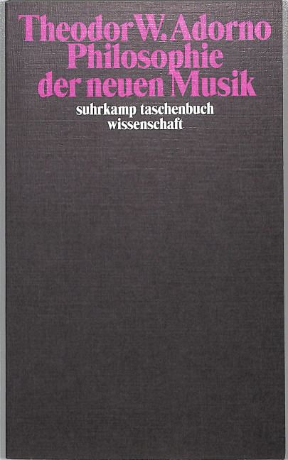 Philosophie der Neuen Musik