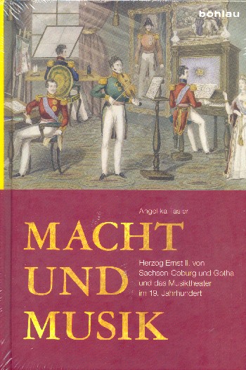 Macht und Musik Herzog Ernst II. von Sachsen-Coburg und Gotha und