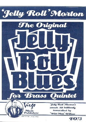 The original Jelly Roll Blues: