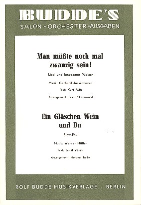 Man müßte nochmal zwanzig sein  und