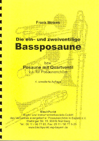 Die ein- und zweiventilige Bassposaune (Posaune mit Quartventil)