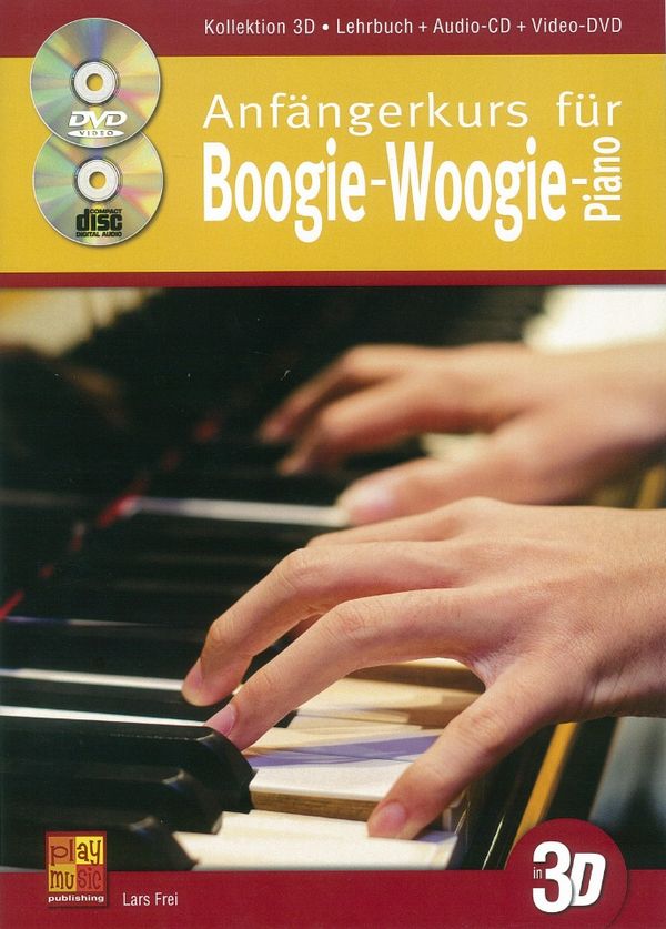 Anfängerkurs für Boogie-Woogie-Piano in 3D (+CD +DVD):