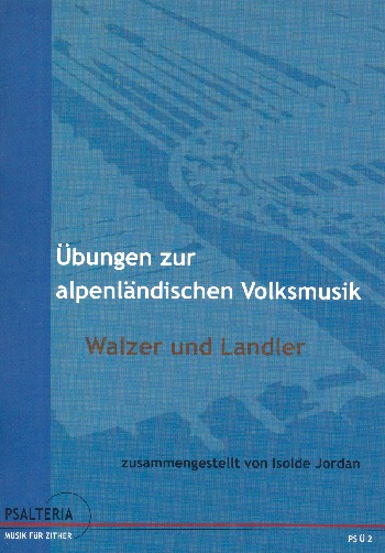 Übungen zur alpenländischen Volksmusik