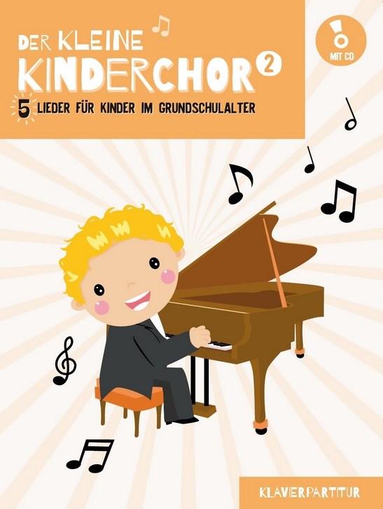 Der kleine Kinderchor Band 2 (+CD)