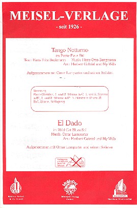 Tango Notturno  und  El Dado: