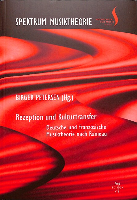 Rezeption und Kulturtransfer Deutsche und französische Musiktheorie