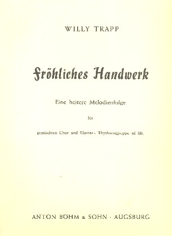 FROEHLICHES HANDWERK GEM. CHOR,