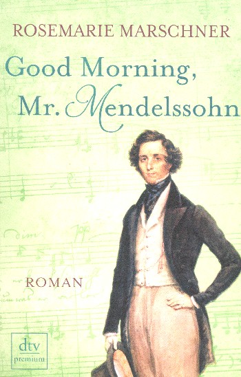 Good Morning Mr. Mendelssohn