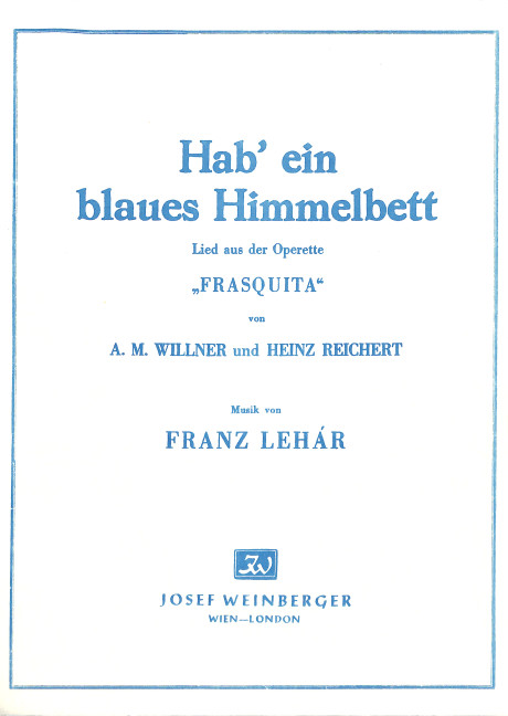 Hab' ein blaues Himmelbett aus