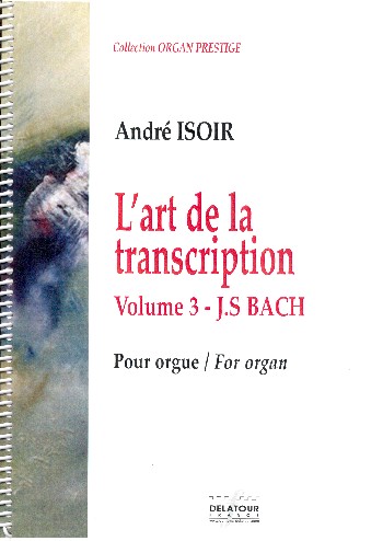 L'Art de la transcription vol.3 - J.S. Bach