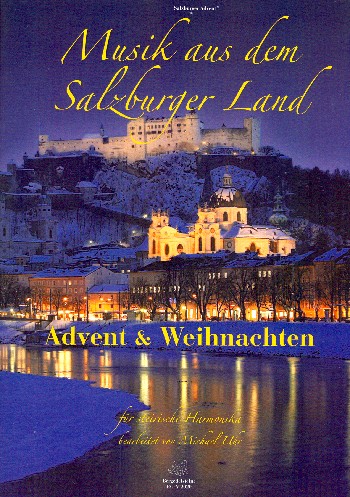 Musik aus dem Salzburger Land - Advent und Weihnachten