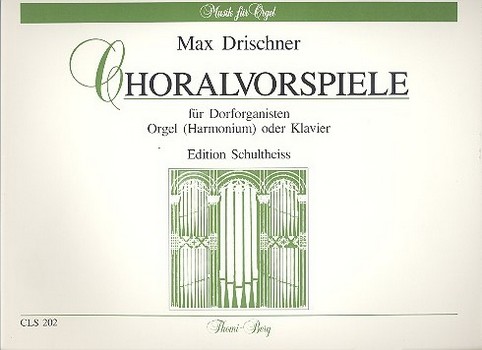Choralvorspiele für Dorforganisten