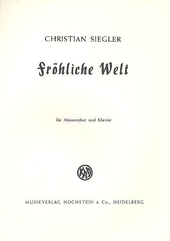 Fröhliche Welt für Männerchor und