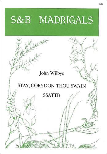 STAY, CORYDON THOU SWAIN SSATTB