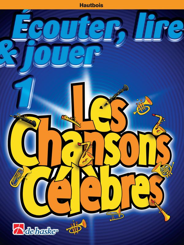 Écouter, lire, jouer vol.1 - Les chansons célèbres