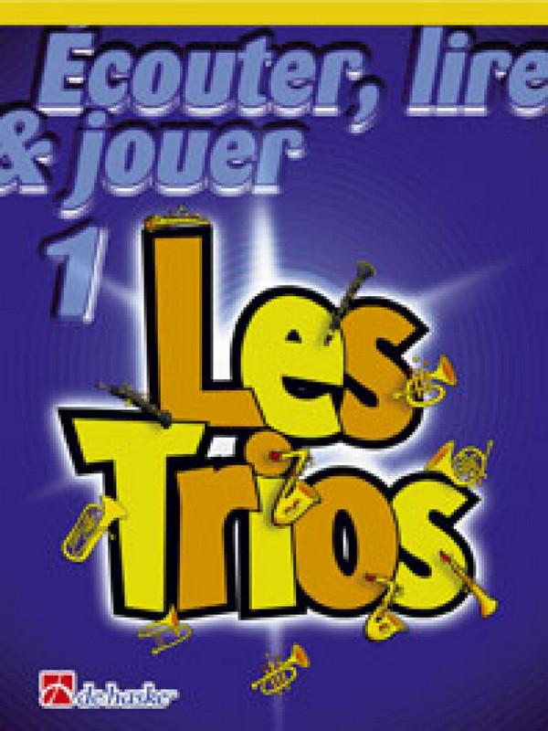 Écouter, lire, jouer vol.1 - Les Trios