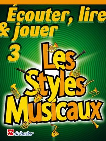 Écouter, lire, jouer vol.3 - Les styles musicaux