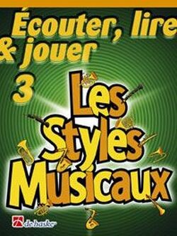 Écouter, lire, jouer vol.3 - Les styles musicaux