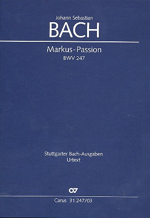 Markuspassion BWV247