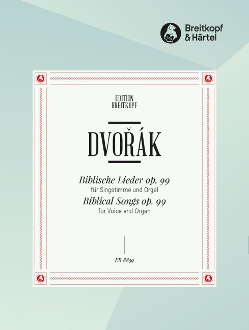 Biblische Lieder op.99