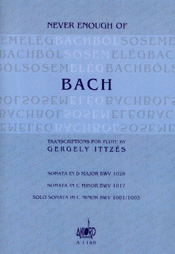 Never enough of Bach