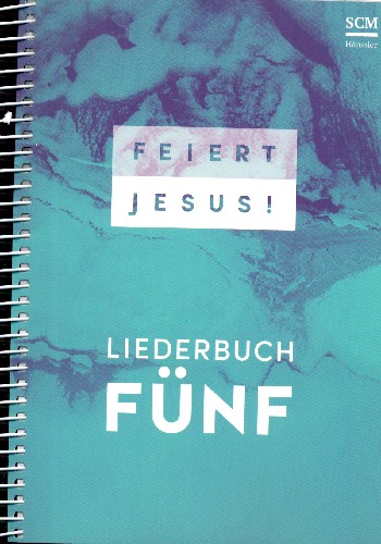 Feiert Jesus! Band 5