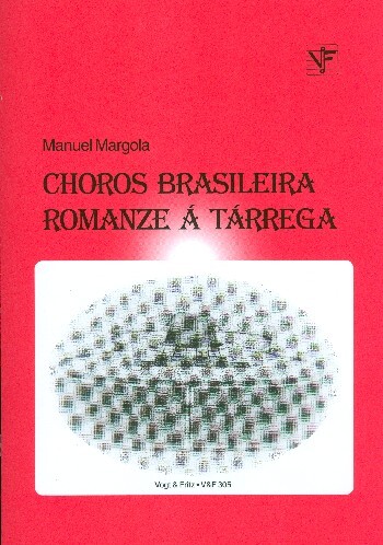 Choros Brasiliera / Romanza a tarrega