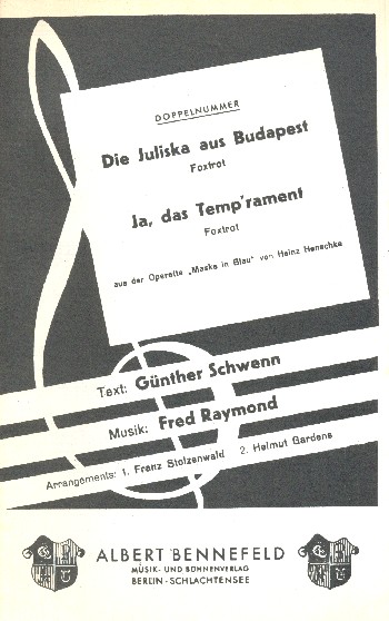 Ja das Temp'rament  und  Die Juliska aus Budapest: