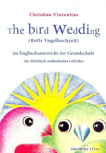 The Bird Wedding im Englischunterricht der Grundschule