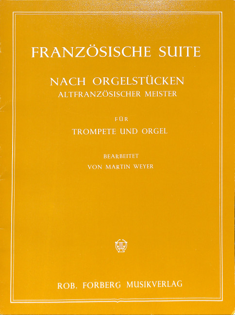 Französische Suite nach Orgelstücken altfranzösischer Meister