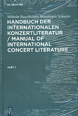 Handbuch der internationalen Konzertliteratur Part1&2