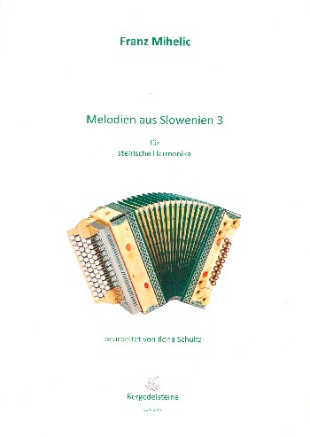 Melodien aus Slowenien Band 3