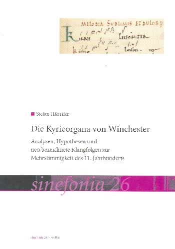 Die Kyrieorgana von Winchester Analysen, Hypothesen und neu