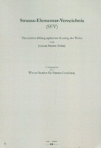 Strauss-Elementar-Verzeichnis Band 9  Opera 401-150 (SEV9)