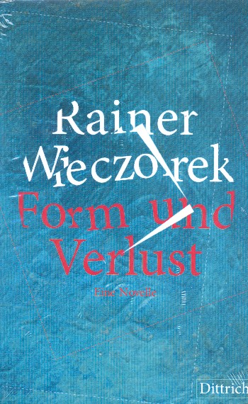 Form und Verlust eine Novelle