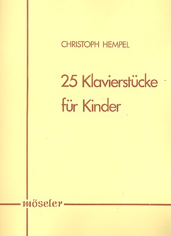 25 Klavierstücke für Kinder