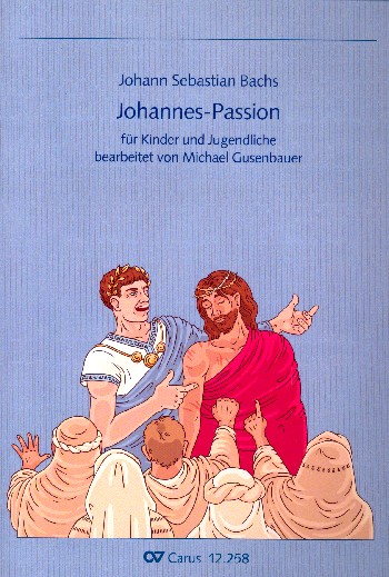 Johannespassion für Kinder