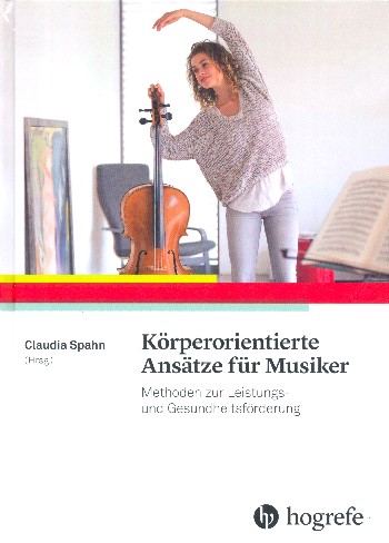 Körperorientierte Ansätze für Musiker