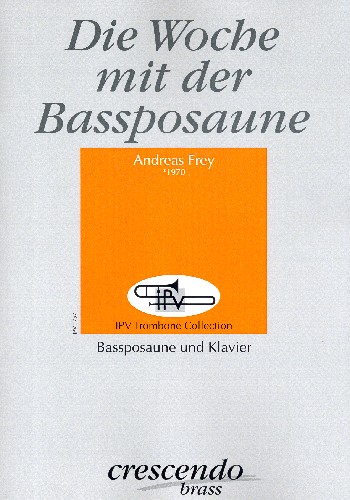 Die Woche mit der Bassposaune